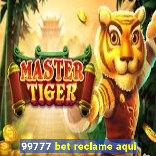 99777 bet reclame aqui